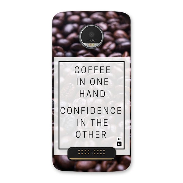 Coffee Confidence Quote Back Case for Moto Z Play