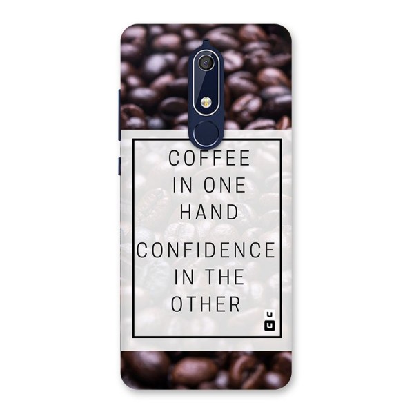 Coffee Confidence Quote Back Case for Nokia 5.1