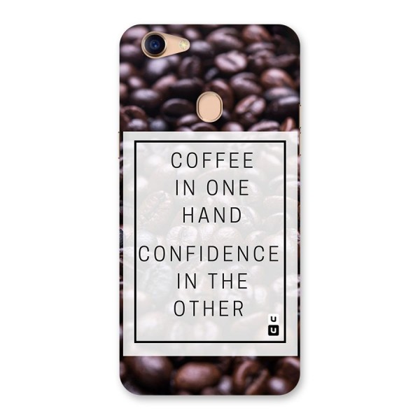 Coffee Confidence Quote Back Case for Oppo F5