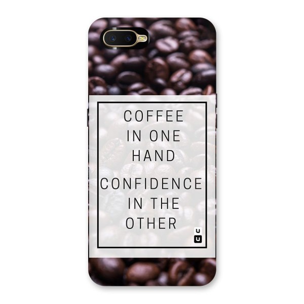 Coffee Confidence Quote Back Case for Oppo K1