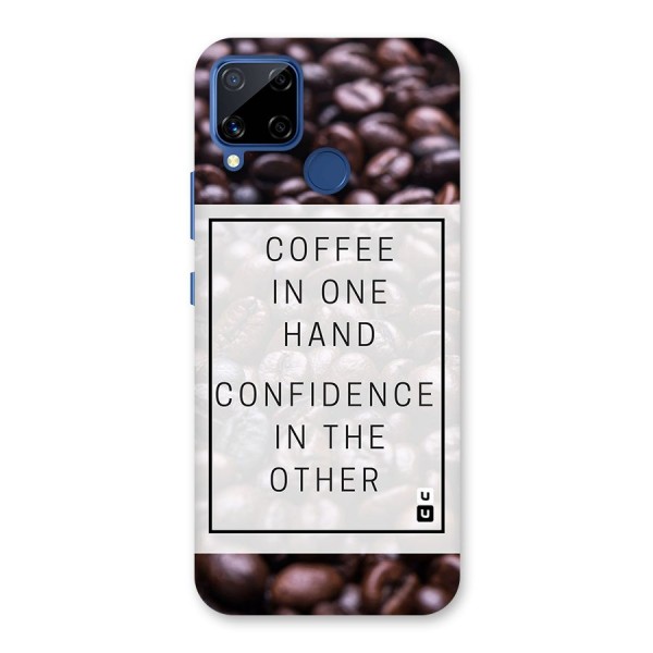 Coffee Confidence Quote Back Case for Realme C15