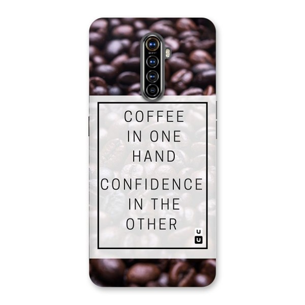 Coffee Confidence Quote Back Case for Realme X2 Pro