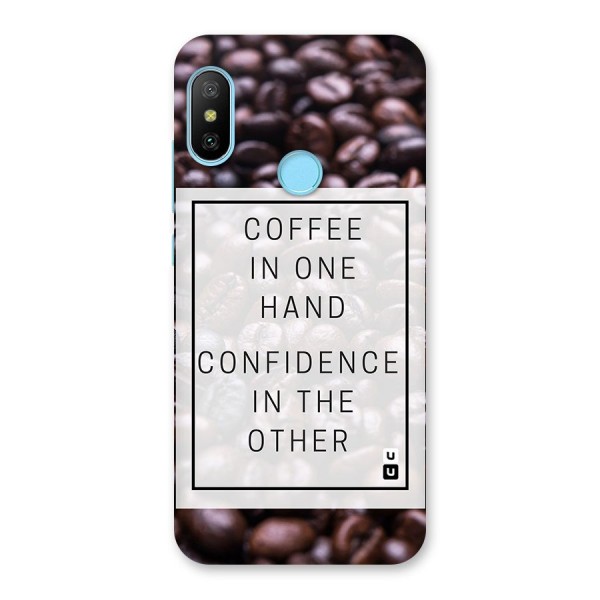 Coffee Confidence Quote Back Case for Redmi 6 Pro