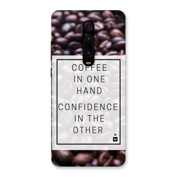 Coffee Confidence Quote Back Case for Redmi K20