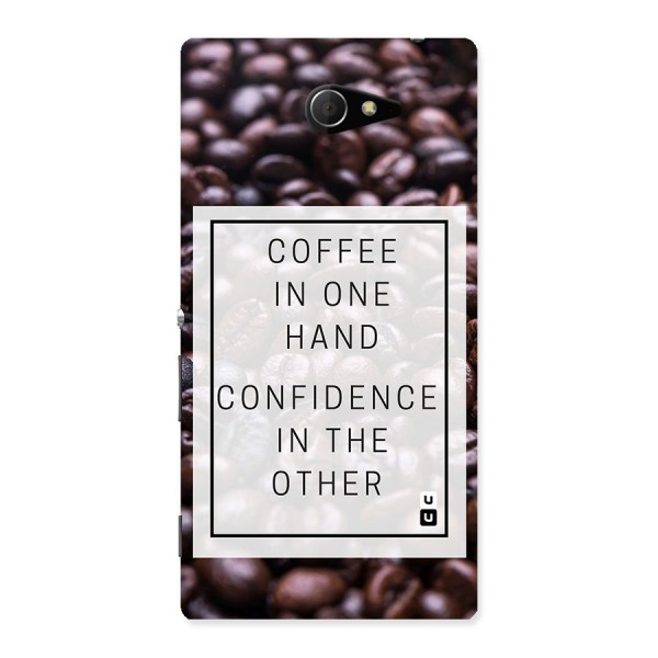 Coffee Confidence Quote Back Case for Sony Xperia M2