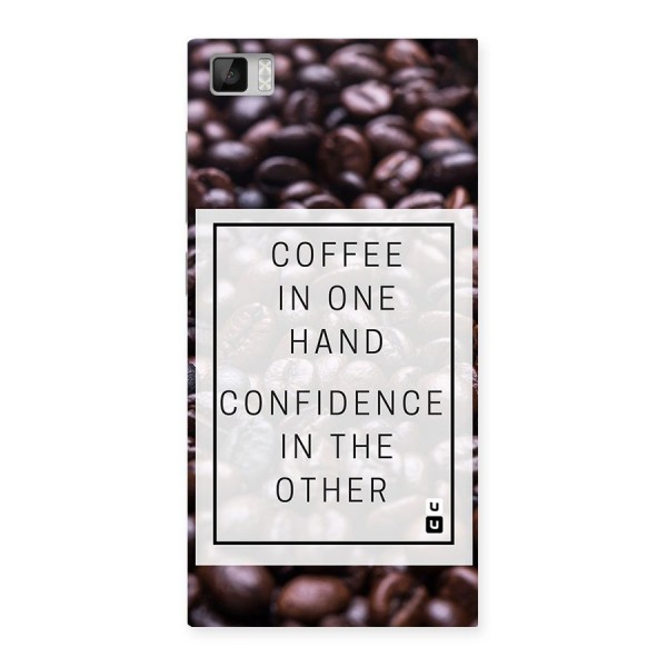 Coffee Confidence Quote Back Case for Xiaomi Mi3