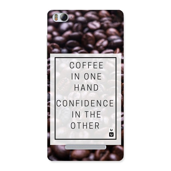 Coffee Confidence Quote Back Case for Xiaomi Mi4i