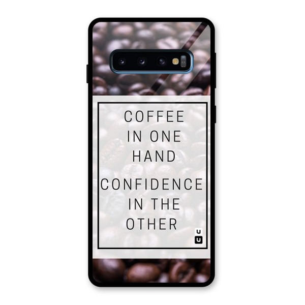 Coffee Confidence Quote Glass Back Case for Galaxy S10