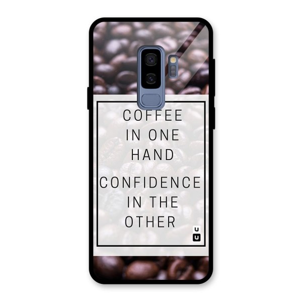 Coffee Confidence Quote Glass Back Case for Galaxy S9 Plus