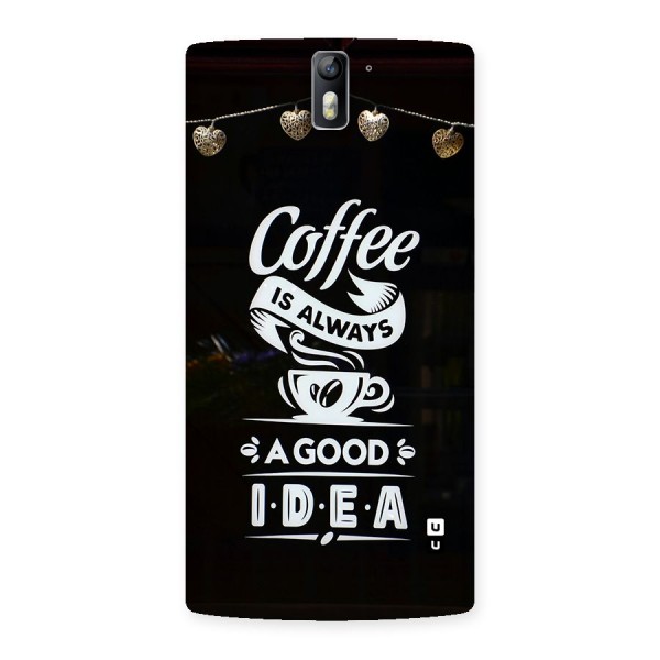 Coffee Idea Back Case for OnePlus One