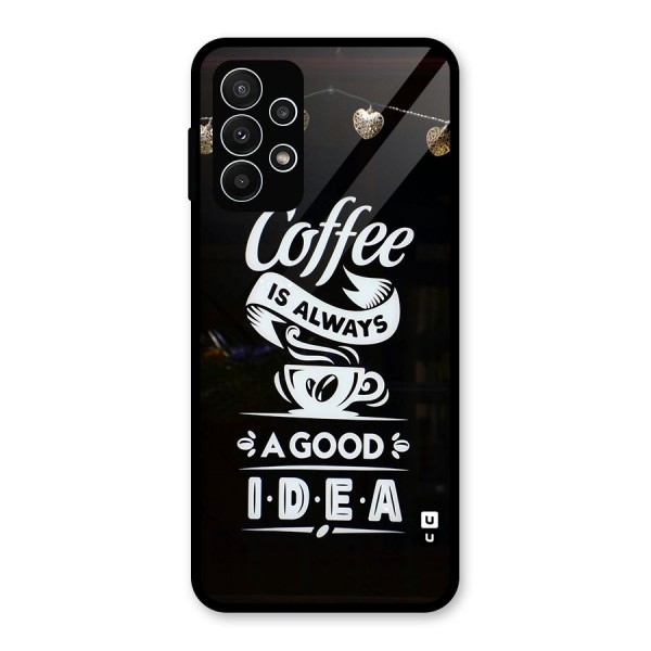 Coffee Idea Glass Back Case for Galaxy A23