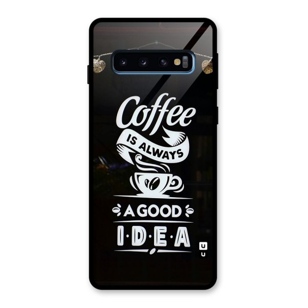 Coffee Idea Glass Back Case for Galaxy S10