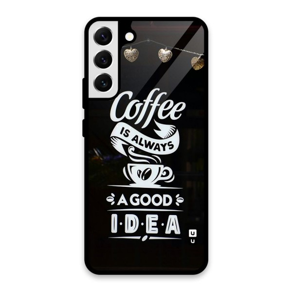 Coffee Idea Glass Back Case for Galaxy S22 Plus 5G