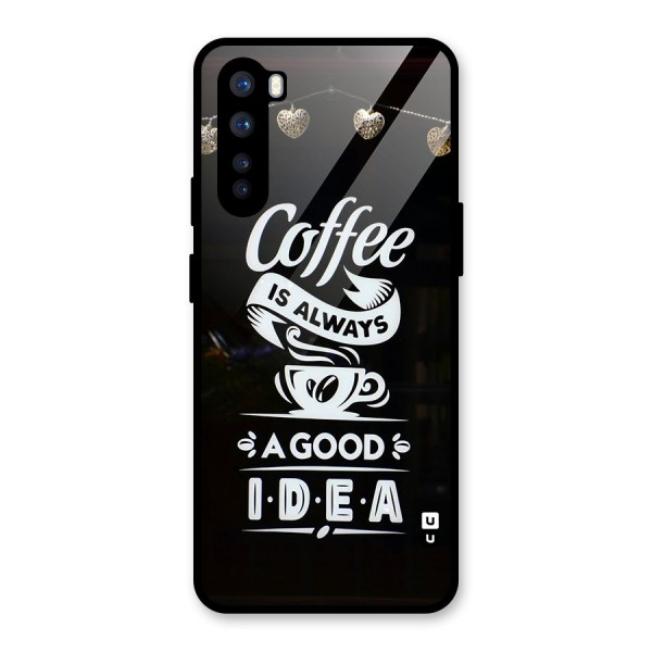 Coffee Idea Glass Back Case for OnePlus Nord