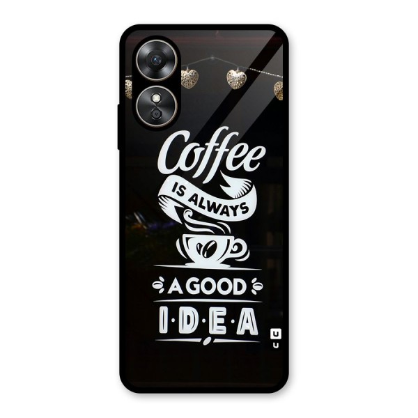 Coffee Idea Glass Back Case for Oppo A17