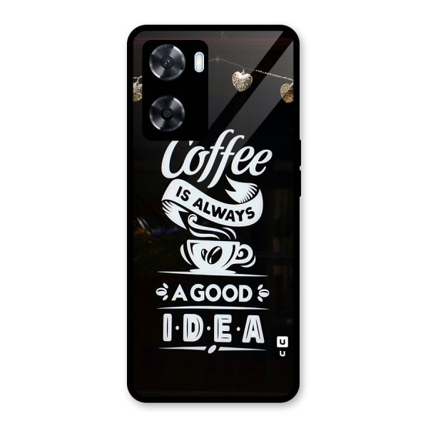 Coffee Idea Glass Back Case for Oppo A77s