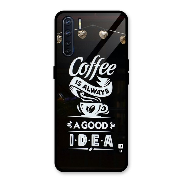 Coffee Idea Glass Back Case for Oppo F15