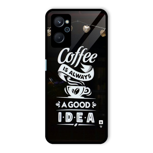 Coffee Idea Glass Back Case for Realme 9i