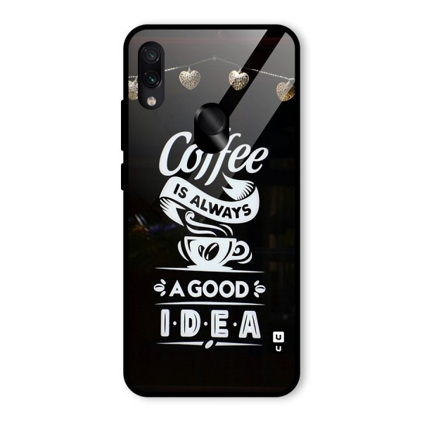 Coffee Idea Glass Back Case for Redmi Note 7S