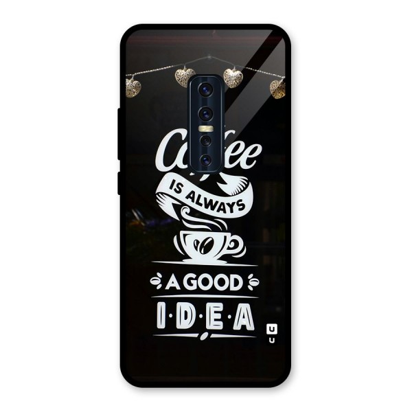 Coffee Idea Glass Back Case for Vivo V17 Pro