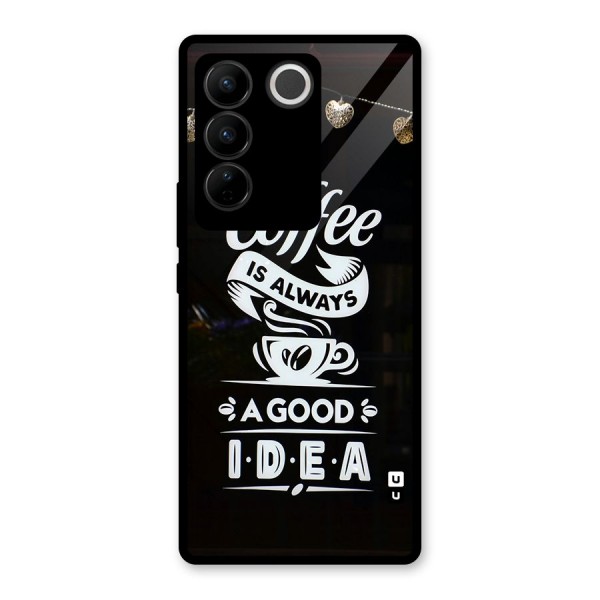 Coffee Idea Glass Back Case for Vivo V27