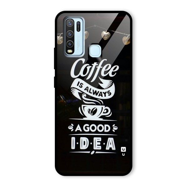 Coffee Idea Glass Back Case for Vivo Y30