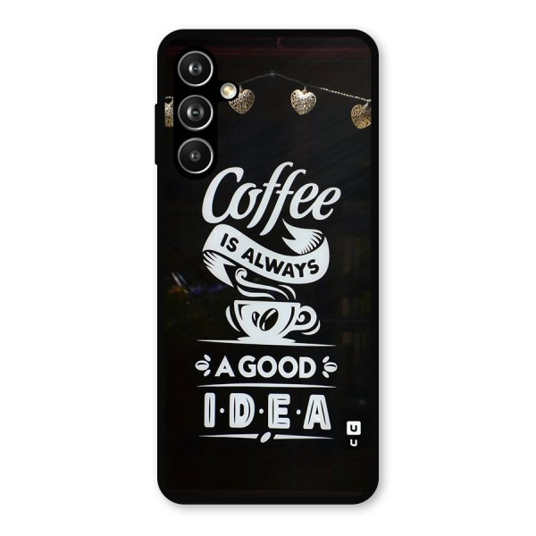 Coffee Idea Metal Back Case for Galaxy F54