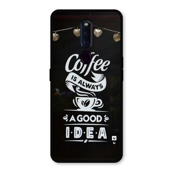 Coffee Idea Metal Back Case for Oppo F11 Pro