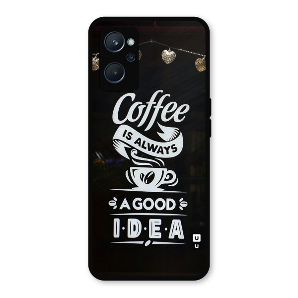 Coffee Idea Metal Back Case for Realme 9i