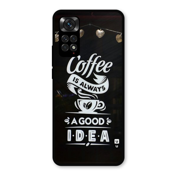 Coffee Idea Metal Back Case for Redmi Note 11