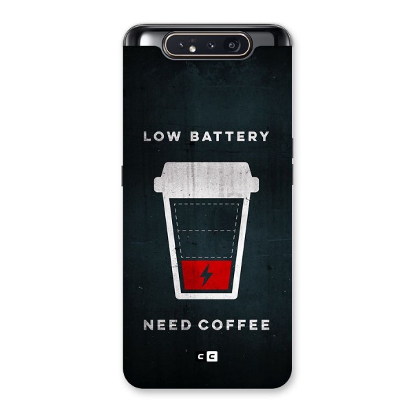 Coffee Need Back Case for Galaxy A80