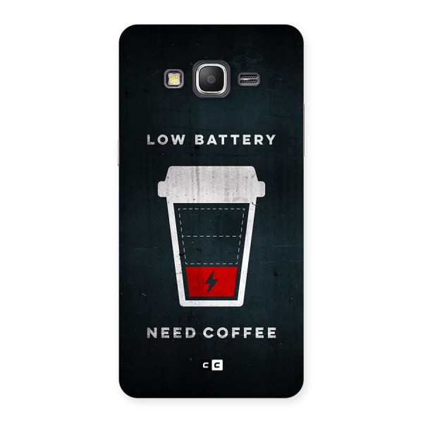 Coffee Need Back Case for Galaxy Grand Prime