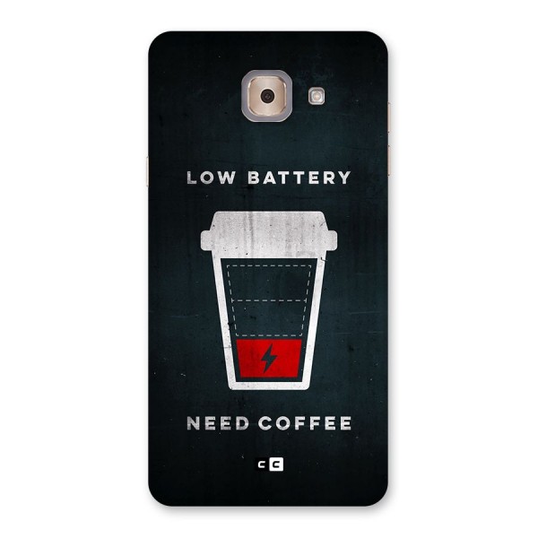 Coffee Need Back Case for Galaxy J7 Max