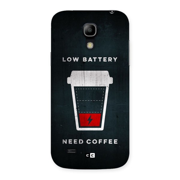 Coffee Need Back Case for Galaxy S4 Mini