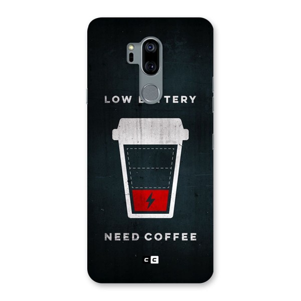 Coffee Need Back Case for LG G7