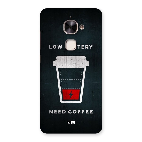 Coffee Need Back Case for Le 2