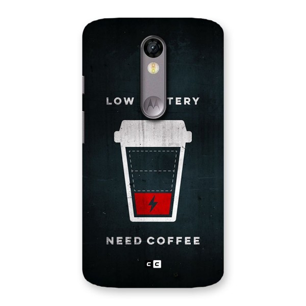 Coffee Need Back Case for Moto X Force