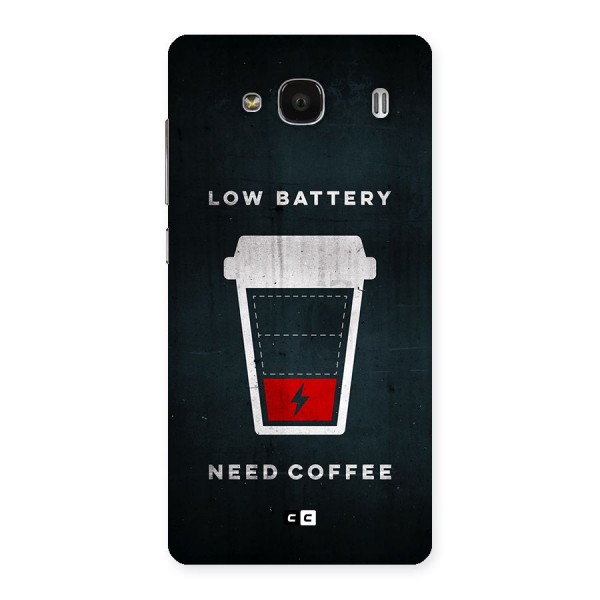 Coffee Need Back Case for Redmi 2s