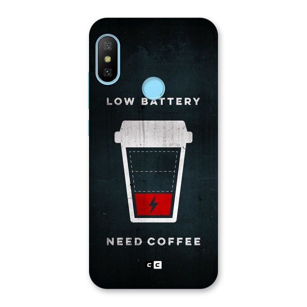 Coffee Need Back Case for Redmi 6 Pro