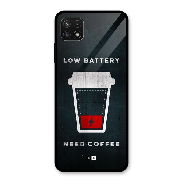 Coffee Need Glass Back Case for Galaxy A22 5G