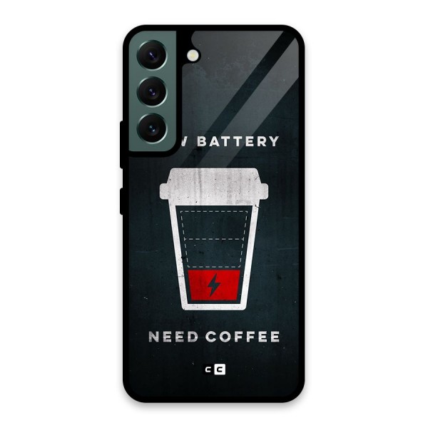 Coffee Need Glass Back Case for Galaxy S22 5G