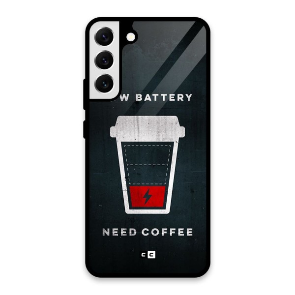 Coffee Need Glass Back Case for Galaxy S22 Plus 5G