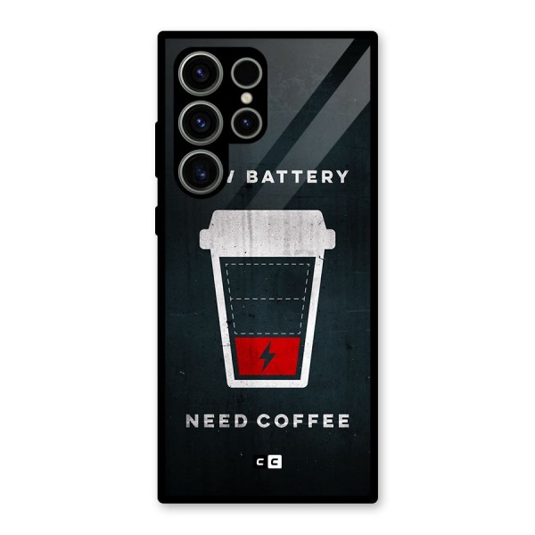Coffee Need Glass Back Case for Galaxy S23 Ultra