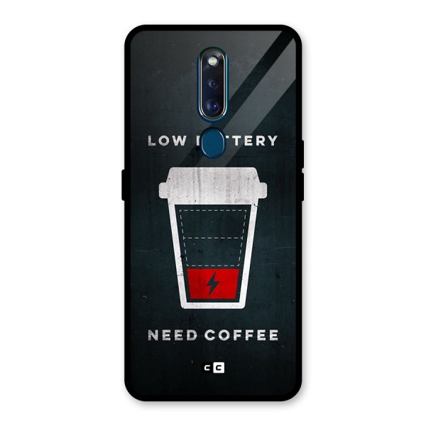 Coffee Need Glass Back Case for Oppo F11 Pro