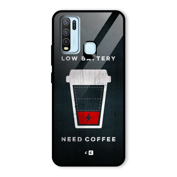 Coffee Need Glass Back Case for Vivo Y30