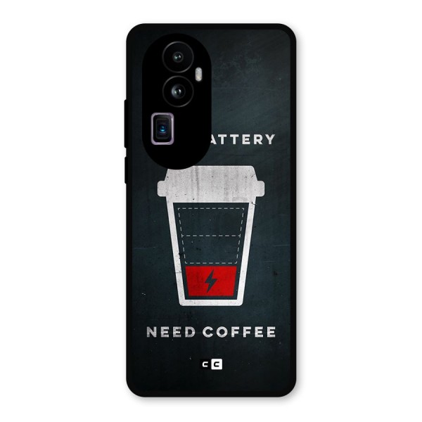Coffee Need Metal Back Case for Oppo Reno10 Pro Plus