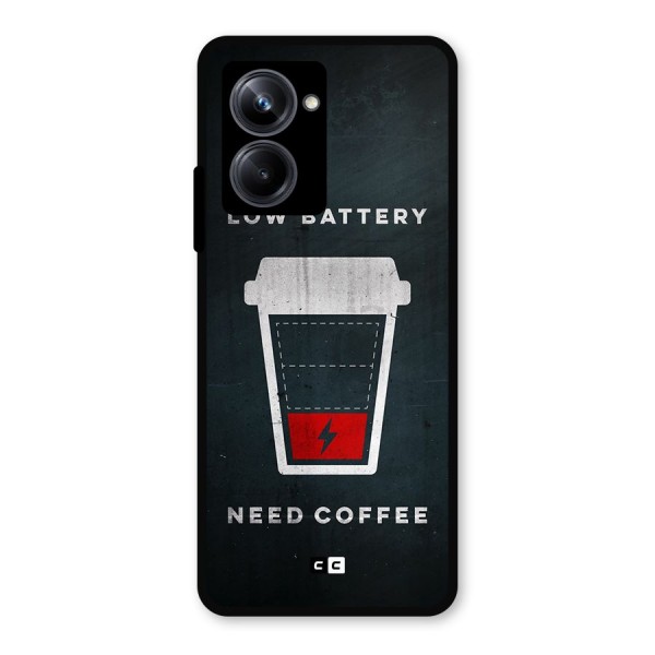 Coffee Need Metal Back Case for Realme 10 Pro