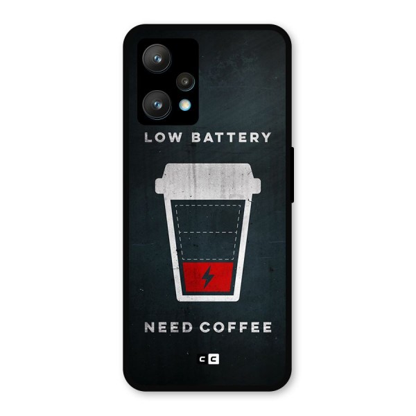 Coffee Need Metal Back Case for Realme 9