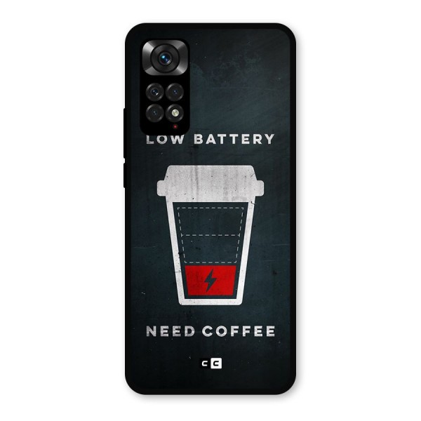 Coffee Need Metal Back Case for Redmi Note 11