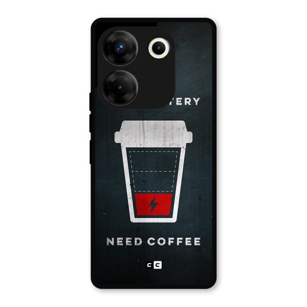 Coffee Need Metal Back Case for Tecno Camon 20 Pro